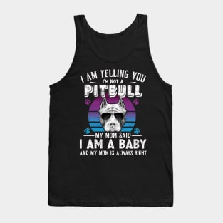 I Am Telling You I'm Not A Pitbull Dog Owners Tank Top